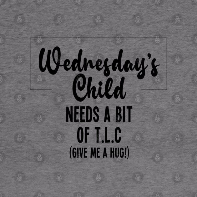 Wednesday's Child Wants A Hug by VicEllisArt